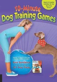 bokomslag 10-Minute Dog Training Games