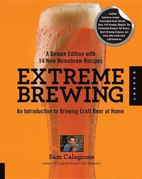 bokomslag Extreme brewing, a deluxe edition with 14 new homebrew recipes - an introdu