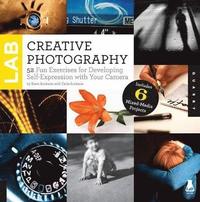 bokomslag Creative Photography Lab: 52 Fun Exercises for Developing Self-Expression with Your Camera