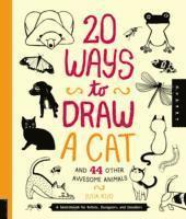 bokomslag 20 Ways to Draw a Cat and 44 Other Awesome Animals (20 Ways)