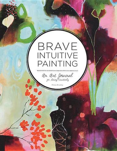 bokomslag Brave Intuitive Painting