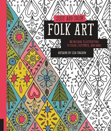 bokomslag Just add color: folk art - 30 original illustrations to color, customize, a