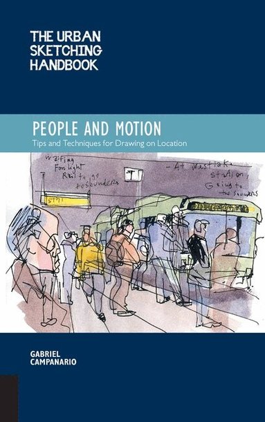 Gabriel Campanario - Urban Sketching Handbook People and Motion, Häftad