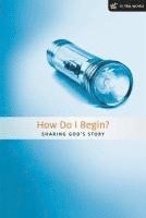 Daniel Teerman - How Do I Begin?: Sharing Your Faith, Häftad