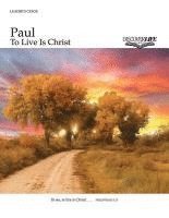 Jeff Stam - Paul: To Live Is Christ, Häftad