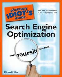 bokomslag The Complete Idiot's Guide to Search Engine Optimization