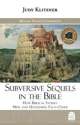 Subversive Sequels in the Bible