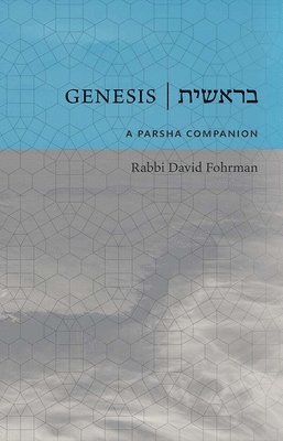 bokomslag Genesis: A Parsha Companion