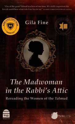 Gila Fine - Madwoman in the Rabbi's Attic, Inbunden