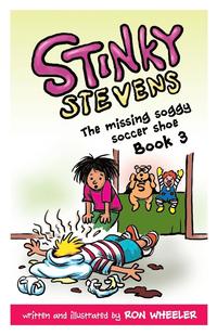 bokomslag Stinky Stevens Book 3: The Missing Soggy Soccer Shoe