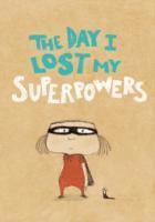 Day I Lost My Superpowers
