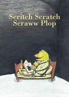 bokomslag Scritch Scratch Scraww Plop