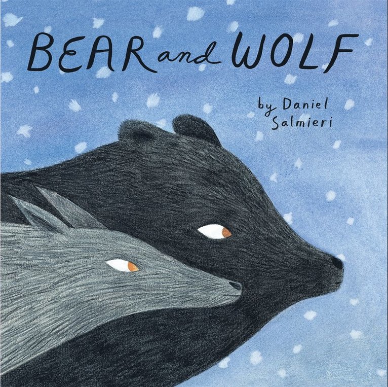 Daniel Salmieri, Dan Salmieri - Bear and Wolf, Inbunden