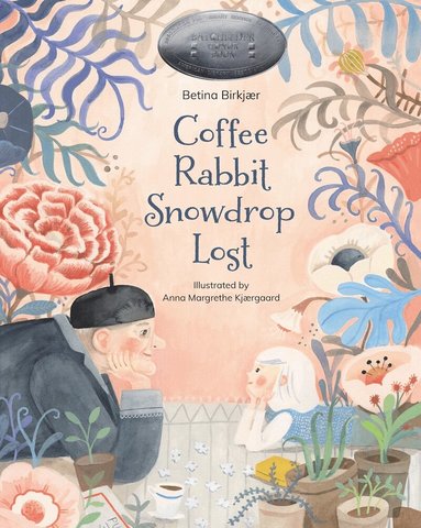 Betina Birkjær - Coffee, Rabbit, Snowdrop, Lost, Inbunden