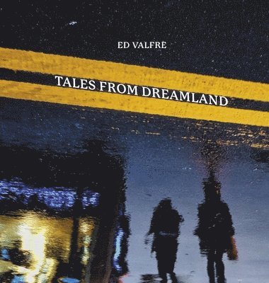 bokomslag Tales from Dreamland