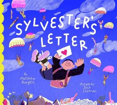 Matthew Burgess - Sylvester's Letter, Inbunden