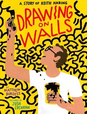 Drawing on Walls: A Story of Keith Haring 1