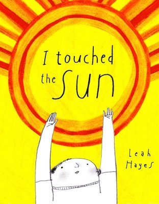 I Touched the Sun 1