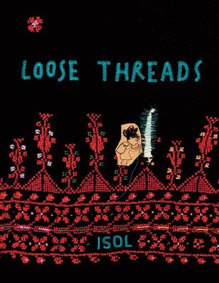 Isol - Loose Threads, Inbunden