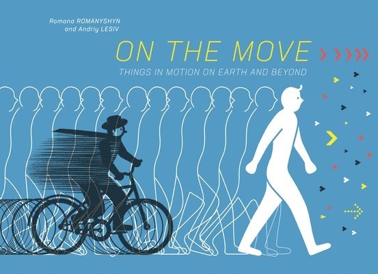 Romana Romanyshyn, Andriy Lesiv - On the Move, Inbunden