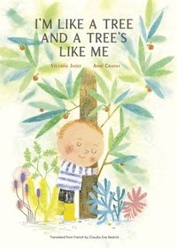 bokomslag I'm Like a Tree and a Tree's Like Me