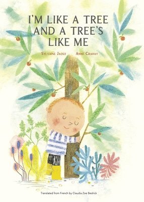 bokomslag I'm Like a Tree and a Tree's Like Me