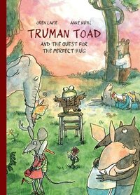 bokomslag Truman Toad and the Quest for the Perfect Hug