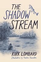 Kirk Lombard, Parker Thornton - Shadow Stream, Inbunden