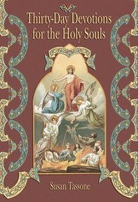 bokomslag Thirty-Day Devotions for Holy Souls