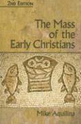bokomslag The Mass of the Early Christians