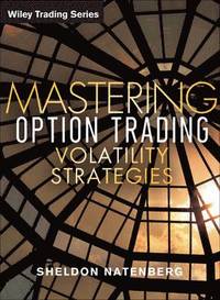 bokomslag Mastering Option Trading Volatility Strategies with Sheldon Natenberg