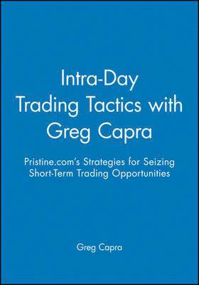 Intra-Day Trading Tactics with Greg Capra 1