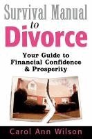 Carol Ann Wilson - Survival Manual to Divorce, Häftad