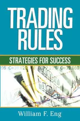 William F Eng - Trading Rules, Inbunden. Tillgänglighet: Lägg i varukorg