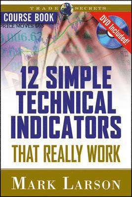 bokomslag 12 Simple Technical Indicators - That Really Work