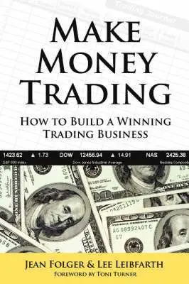 Jean Folger, Lee Leibfarth - Make Money Trading, Häftad. Tillgänglighet: Lägg i varukorg