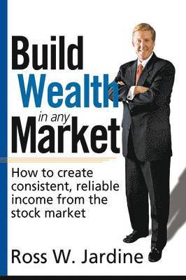 bokomslag Build Wealth in Any Market