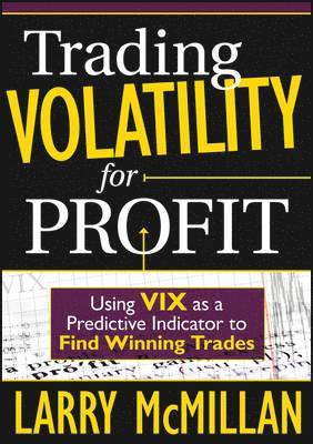 Trading Volatility for Profit 1