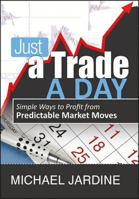 Michael Jardine - Just a Trade a Day, Inbunden