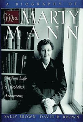 bokomslag Biography of Mrs. Marty Mann