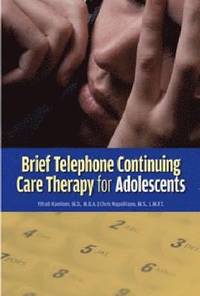 bokomslag Brief Telephone Continuing Care Therapy for Adolescents