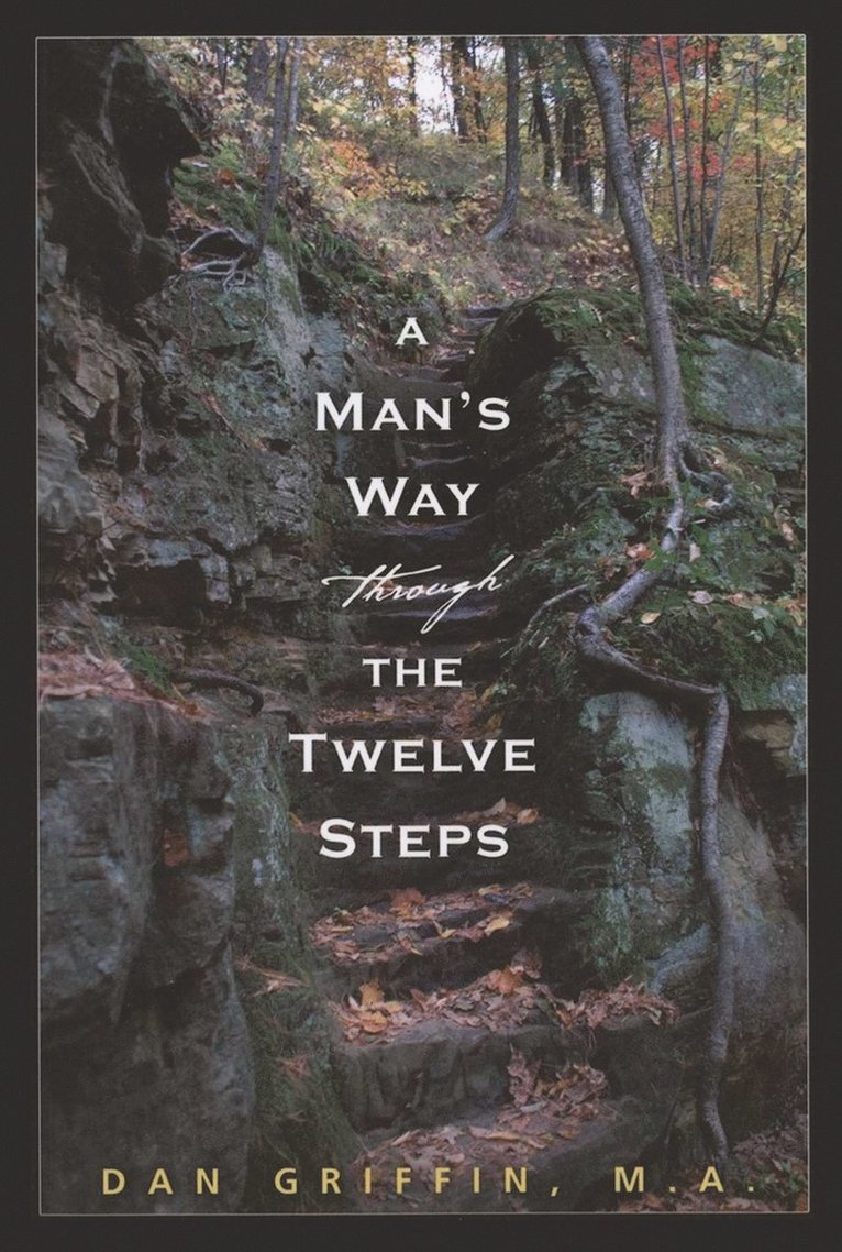 Dan Griffin - Man's Way Through the Twelve Steps, Häftad