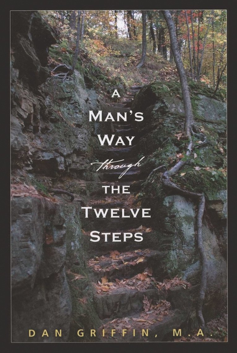 A Man's Way Through the Twelve Steps 1