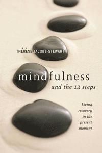 bokomslag Mindfulness and the 12 Steps