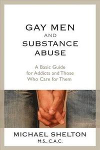 bokomslag Gay Men And Substance Abuse
