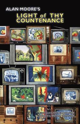 Alan Moore - Alan Moore's Light of Thy Countenance, Häftad