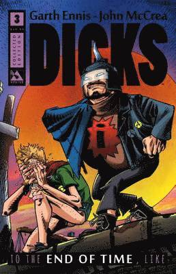 Garth Ennis, John McCrea - Dicks 3, Häftad