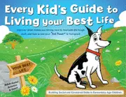Sara Fritz, Paula Jones-Johnson - Every Kid's Guide to Living Your Best Life: Discover What Makes You Strong, How to Deal with the Tough Stuff, and How to Use Your "Kid Power" to Feel, Häftad. Tillgänglighet: Tillfälligt slut