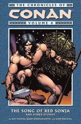 Chronicles Of Conan Volume 4: The Song Of Red Sonja And Other Stories 1