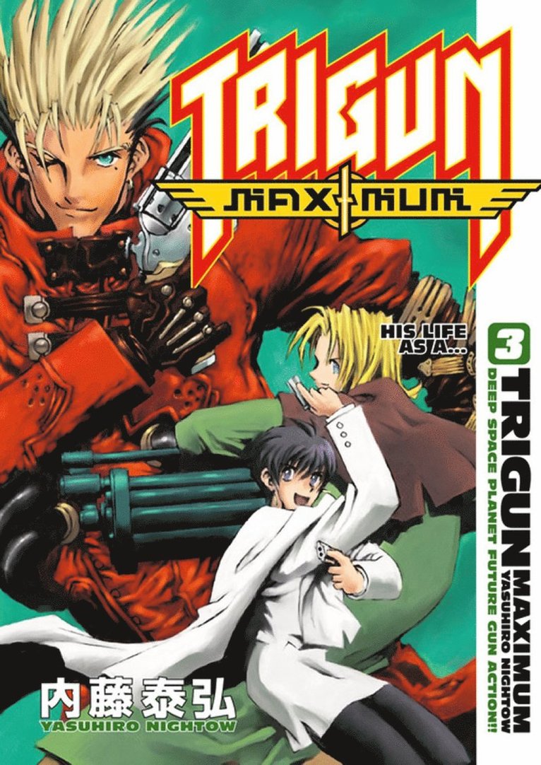Trigun Maximum Volume 3: His Life As A...